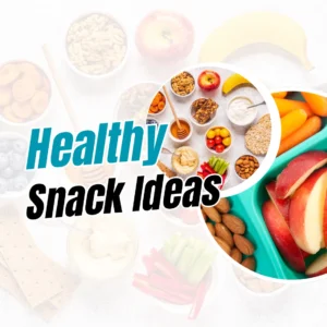 Healthy Snacks for Weight Loss
